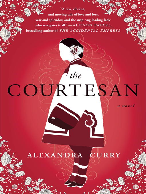 Title details for The Courtesan by Alexandra Curry - Available